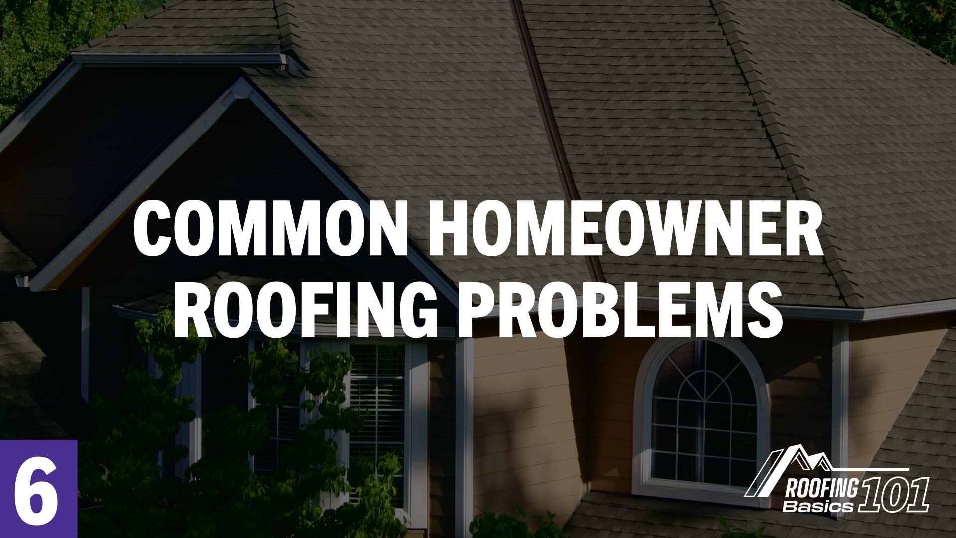 roofing-basics-101-common-homeowner-roofing-problems-6