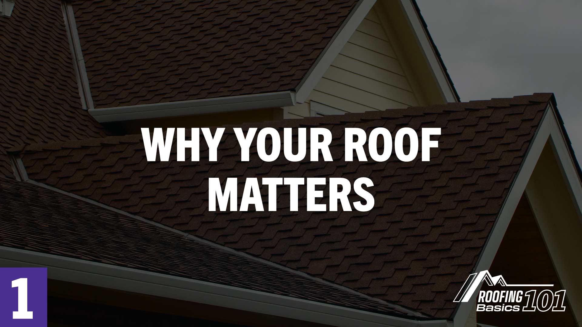 why your roof matters roofing basics 101