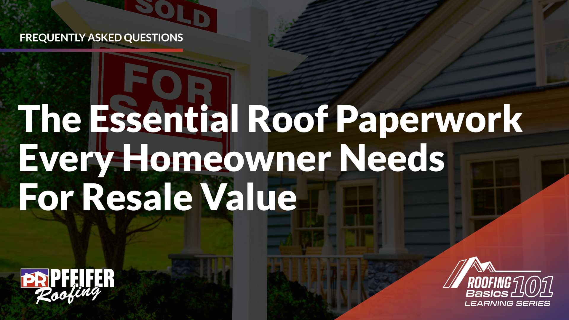 roofing-basics-101-series-essential-roof-paperwork-b